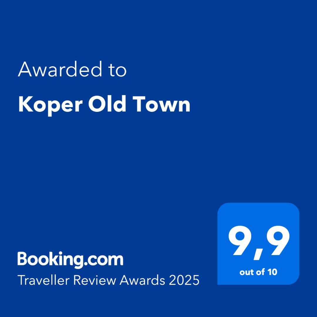 Apartamento Koper Old Town Exterior foto